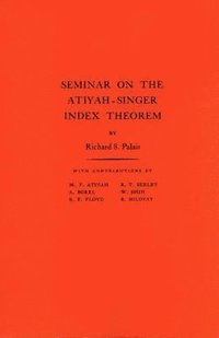 bokomslag Seminar on the Atiyah-Singer Index Theorem