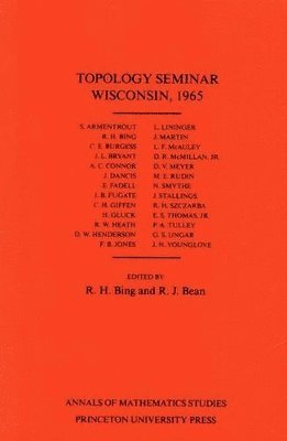 R. H. Bing, Ralph J. Bean - Topology Seminar Wisconsin, 1965, Häftad