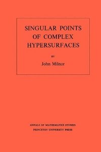 bokomslag Singular Points of Complex Hypersurfaces