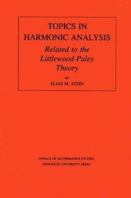 bokomslag Topics in Harmonic Analysis Related to the Littlewood-Paley Theory