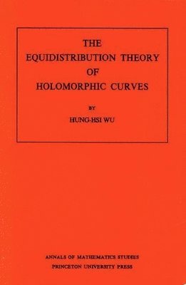 bokomslag The Equidistribution Theory of Holomorphic Curves