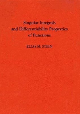 bokomslag Singular Integrals and Differentiability Properties of Functions (PMS-30), Volume 30
