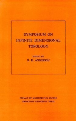 R. D. Anderson - Symposium on Infinite Dimensional Topology, Häftad