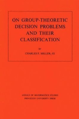 bokomslag On Group-Theoretic Decision Problems and Their Classification