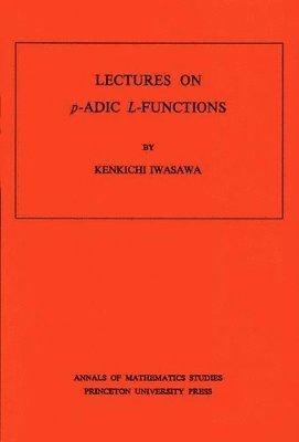 bokomslag Lectures on P-Adic L-Functions