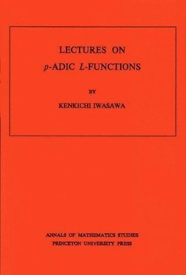 bokomslag Lectures on P-Adic L-Functions