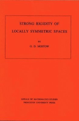 bokomslag Strong Rigidity of Locally Symmetric Spaces