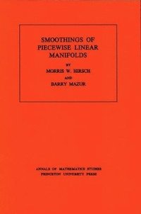 bokomslag Smoothings of Piecewise Linear Manifolds