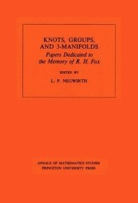 bokomslag Knots, Groups and 3-Manifolds