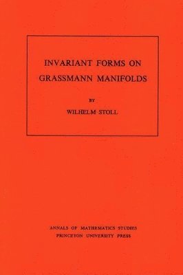 Invariant Forms on Grassmann Manifolds 1