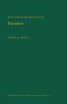 Peter W. Price - Evolutionary Biology of Parasites, Häftad