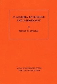 bokomslag C*-Algebra Extensions and K-Homology. (AM-95), Volume 95