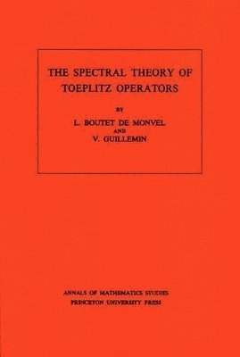 bokomslag The Spectral Theory of Toeplitz Operators