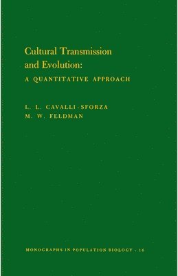 L L Cavalli-sforza, Marcus W. Feldman - Cultural Transmission and Evolution, Häftad