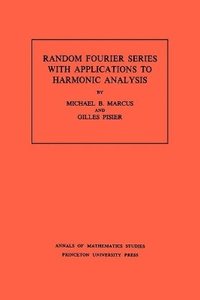 bokomslag Random Fourier Series with Applications to Harmonic Analysis. (AM-101), Volume 101
