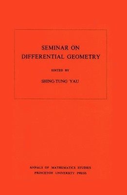 Seminar on Differential Geometry. (AM-102), Volume 102 1