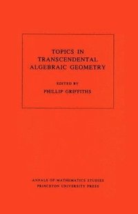 bokomslag Topics in Transcendental Algebraic Geometry. (AM-106), Volume 106