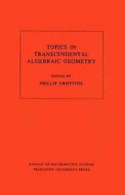 bokomslag Topics in Transcendental Algebraic Geometry