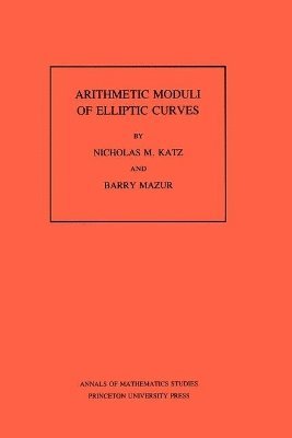 Arithmetic Moduli of Elliptic Curves. (AM-108), Volume 108 1