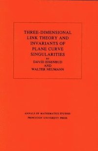 bokomslag Three-Dimensional Link Theory and Invariants of Plane Curve Singularities