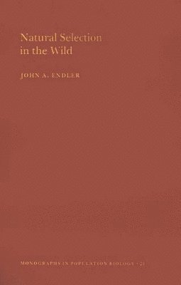 John A. Endler - Natural Selection in the Wild, Häftad