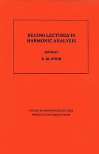 bokomslag Beijing Lectures in Harmonic Analysis