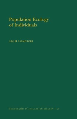 Population Ecology of Individuals. (MPB-25), Volume 25 1