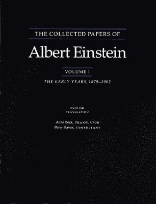 The Collected Papers of Albert Einstein, Volume 1 (English) 1