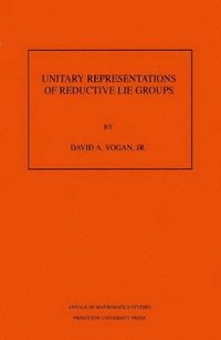 bokomslag Unitary Representations of Reductive Lie Groups