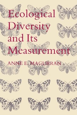 Anne E. Magurran - Ecological Diversity and Its Measurement, Häftad