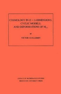 bokomslag Cosmology in (2 + 1) -Dimensions, Cyclic Models, and Deformations of M2,1