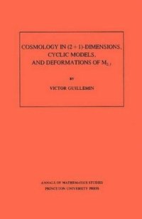 bokomslag Cosmology in (2 + 1) -Dimensions, Cyclic Models, and Deformations of M2,1