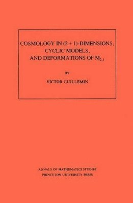 bokomslag Cosmology in (2 + 1) -Dimensions, Cyclic Models, and Deformations of M2,1