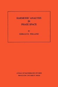 bokomslag Harmonic Analysis in Phase Space