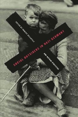 Robert Gellately, Nathan Stoltzfus - Social Outsiders in Nazi Germany, Häftad