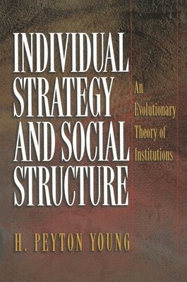 Individual Strategy and Social Structure 1