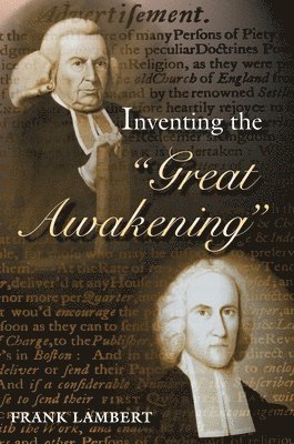 Frank Lambert - Inventing the "Great Awakening", Häftad