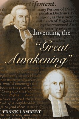 bokomslag Inventing the &quot;Great Awakening&quot;