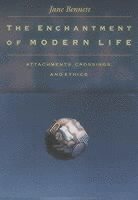 Jane Bennett - Enchantment of Modern Life, Häftad