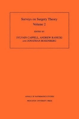 Sylvain Cappell, Andrew Ranicki, Jonathan M. Rosenberg - Surveys on Surgery Theory, Volume 2, Häftad