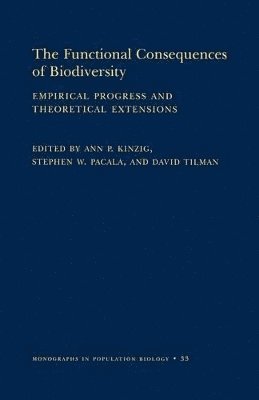 Ann P. Kinzig, Stephen W. Pacala, David Tilman - Functional Consequences of Biodiversity, Häftad