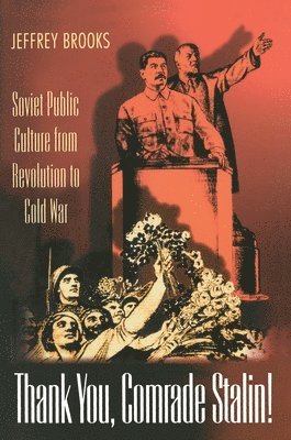 Jeffrey Brooks - Thank You, Comrade Stalin!, Häftad