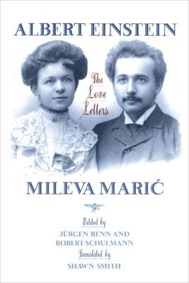 Albert Einstein, Jürgen Renn, Robert Schulmann - Albert Einstein, Mileva Maric, Häftad