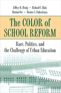 bokomslag The Color of School Reform