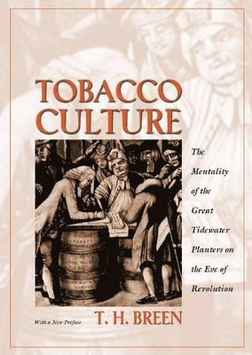 T. H. Breen - Tobacco Culture, Häftad