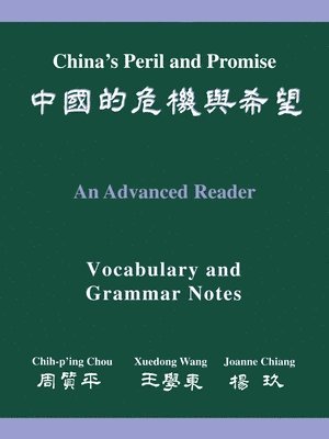Chih-p'ing Chou, Xuedong Wang, Joanne Chiang - China's Peril and Promise, Häftad