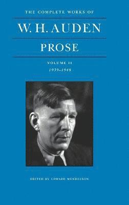 bokomslag Complete Works of W. H. Auden: Prose, Volume II
