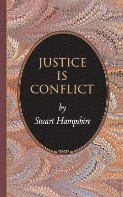 Stuart Hampshire - Justice Is Conflict, Häftad