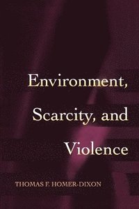bokomslag Environment, Scarcity, and Violence