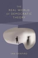 bokomslag The Real World of Democratic Theory